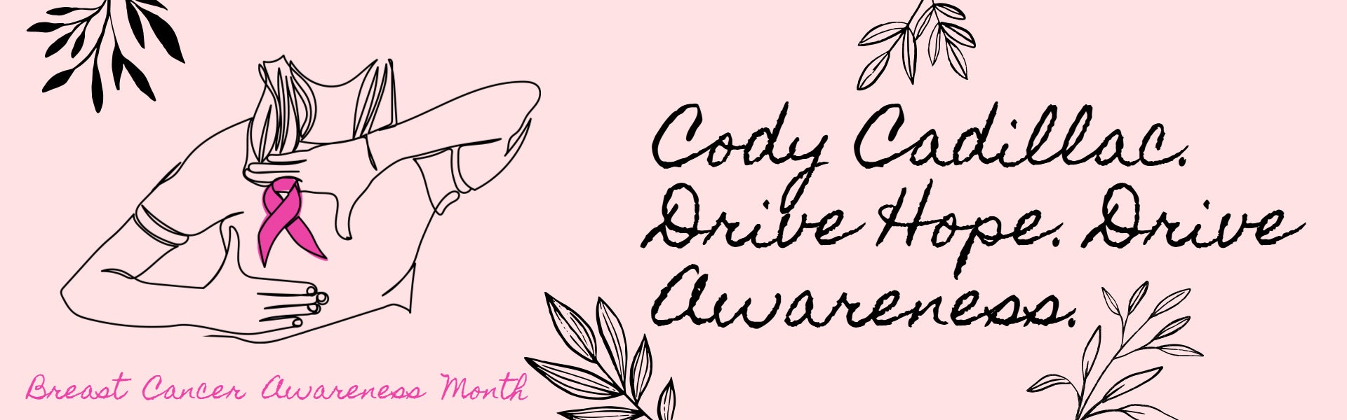 Cody Cadillac BCA Awareness